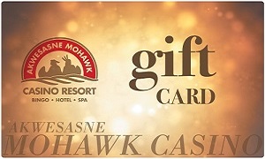 Gift cards at Akwesasne Mohawk Casino Resort Upstate New York