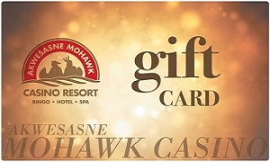 Gift cards at Akwesasne Mohawk Casino Resort Upstate New York