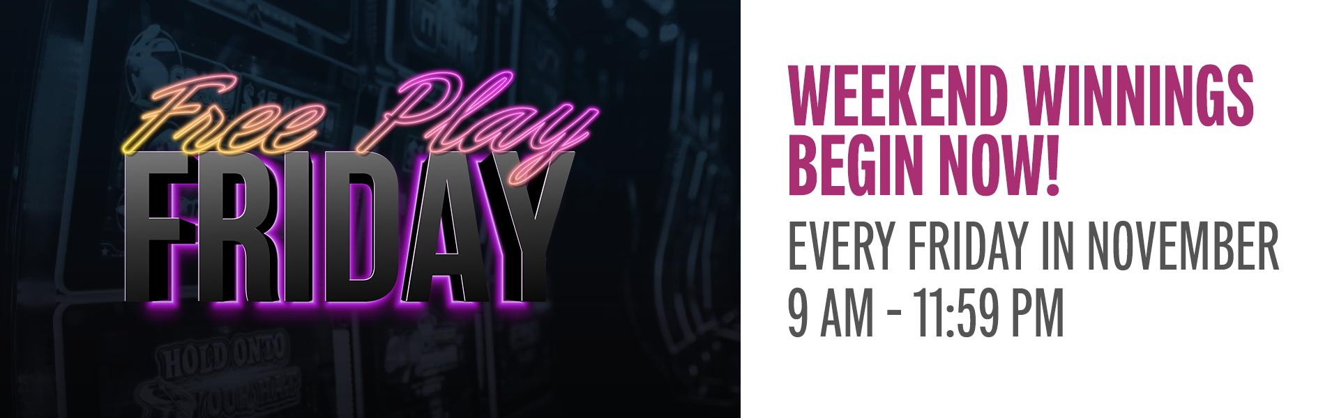 Earn 25 points and win up to $150 slot play!
