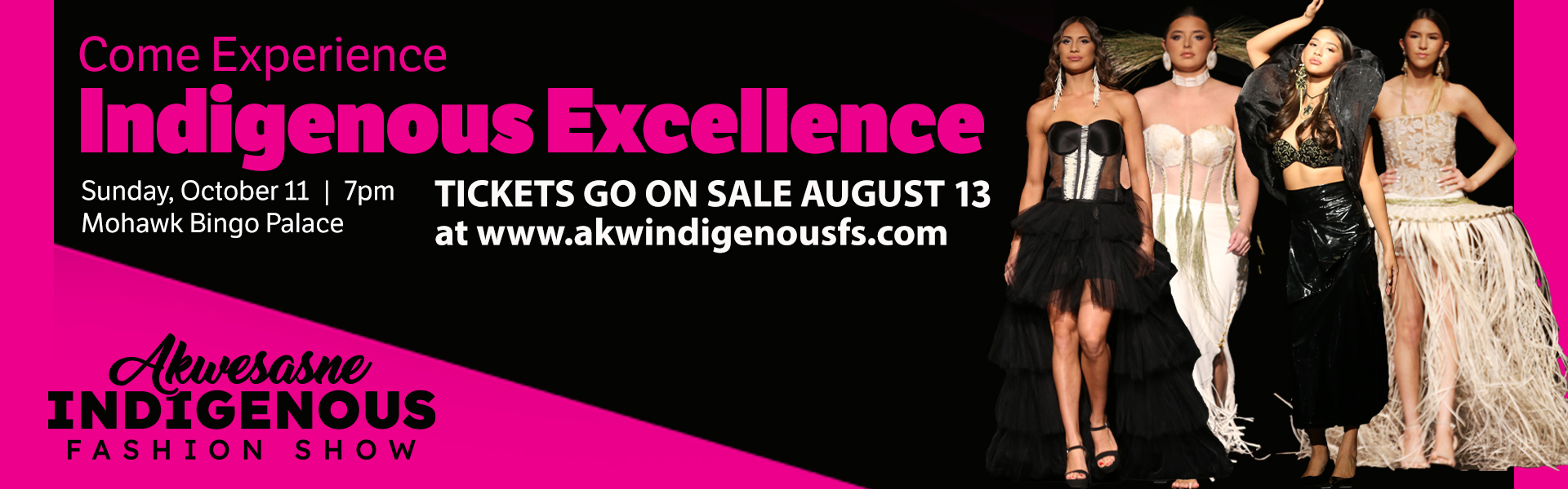 The Akwesasne Indigenous Fashion Show is a celebration of Indigenous fashion, culture, creativity, and community. The event brings together Indigenous designers, models, artists, and supporters to showcase contemporary and traditional designs that honor identity, craftsmanship, and storytelling.