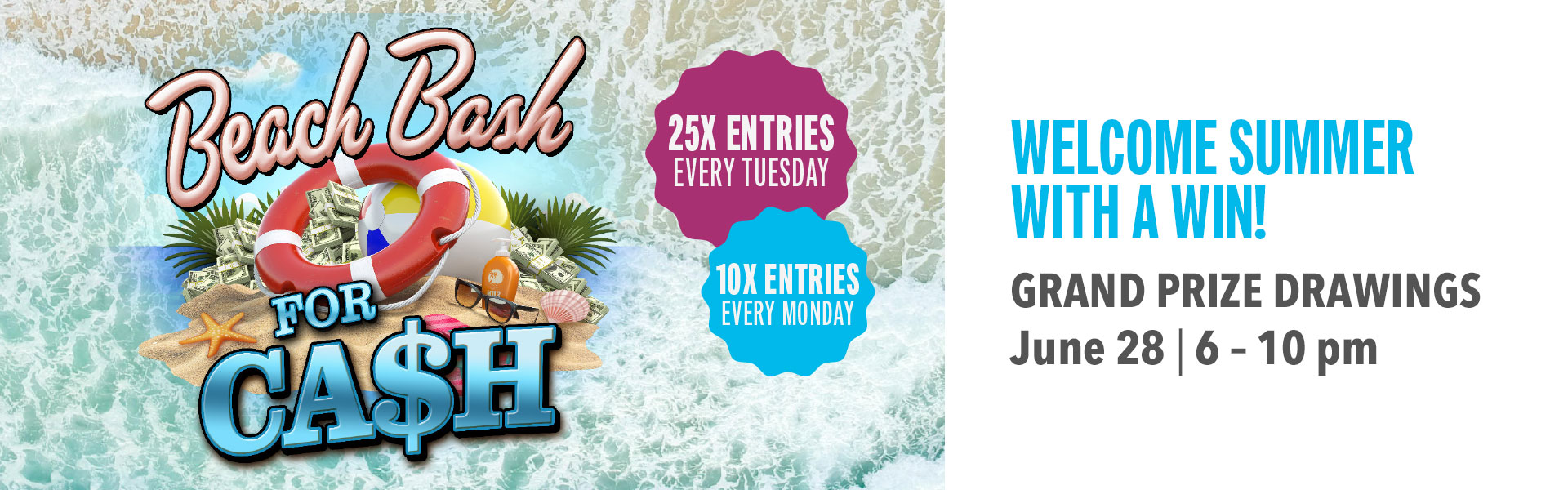 Earn entries online and on the property to win a share of $25,000 in CASH AND SLOT PLAY. Play online to earn instant rewards including slot play, dining credit, and hotel stays!