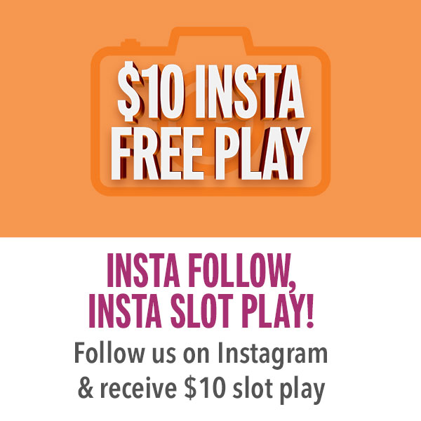 Follow @mohawkcasino on Instagram and receive $10 in Slot Play! Simply show a Winners Club Representative that you follow us on your phone to claim your reward. Follow. Show. Play. Win!