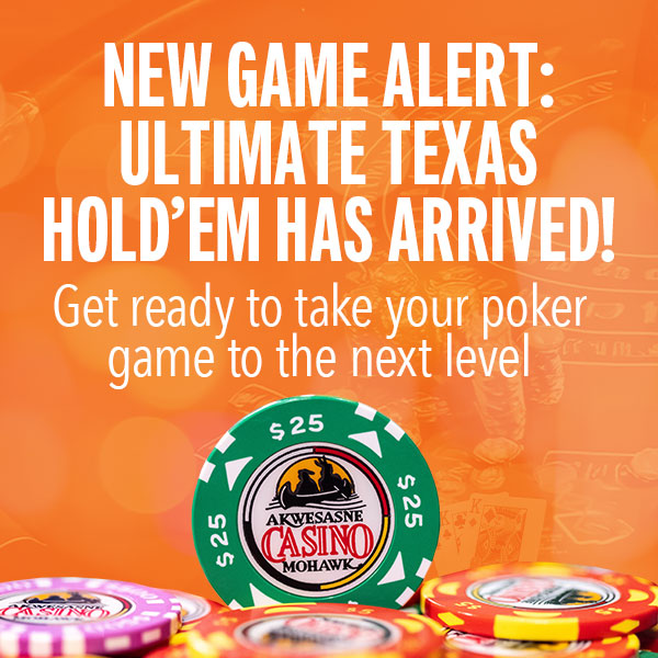 New Game Alert: Ultimate Texas Hold’em Has Arrived!  Get ready to take your poker game to the next level — Ultimate Texas Hold’em is now live on our gaming floor!  Looking for the thrill of poker with the pace of a casino table game? Ultimate Texas Hold’em is your perfect match. Fast, strategic, and packed with excitement—this is poker like you've never played before