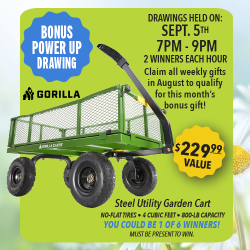 Earn 75 Points on Sundays & Wednesdays and receive a piece of the Garden Envy Essentials Set! Visit the promotions booth beginning at 12 pm to redeem.