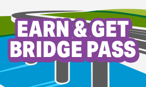 Earn 25 points and then visit the Winners Club to receive 2 bridge passes and enjoy an easier trip across the border.