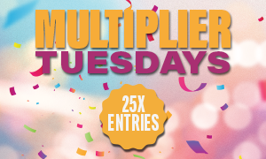Increase your chances of winning with 25x entries into the Big $45K Cash Out promotion.